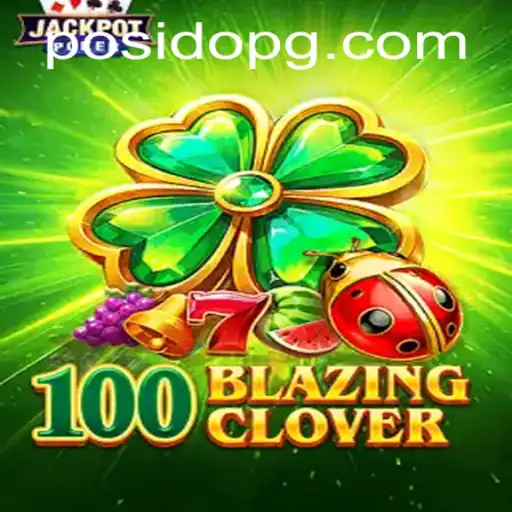 Unlock Your Potential with '100BlazingClover': A Guide to the Latest Online Gaming Phenomenon